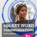 PDF | 250 key word transformation with answers for B2 First FCE, Breakout English, John Hayward
