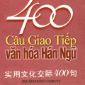 PDF | 400 câu giao tiếp văn hóa Hán Ngữ, Cẩm Tú, Mai Hân (Tiếng Trung)