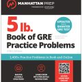 Review PDF | 5 lb. Book of GRE Practice Problems 1,400+ Practice Problems in Book and Online (Manhattan Prep 5 lb), fifth edition 5th, Manhattan Prep