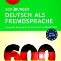 PDF | 600 bài tập tiếng Đức dành cho người nước ngoài, ngữ pháp và từ vựng, PONS 600 Übungen Deutsch als Fremdsprache: Das große Übungsbuch für Grammatik und Wortschatz (A2-B1)