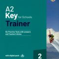 PDF | A2 key for schools Trainer 2, Six Practice Tests with answers and Teacher's Notes