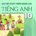 PDF | Bài tập phát triển năng lực tiếng Anh 10 theo chương trình giáo dục phổ thông 2018, Hoàng Thị Xuân Hoa (Có đáp án)