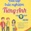 PDF | Bài tập trắc nghiệm tiếng Anh lớp 9 tập 2, có đáp án, Bùi Văn Vinh, Thái Vân Anh
