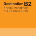 PDF | Bản dịch ngữ pháp Destination B2, Ebook Translation of Grammar Units PDF | Bản dịch ngữ pháp Destination B2, Ebook Translation of Grammar Units