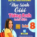 PDF | Bộ đề bồi dưỡng học sinh giỏi tiếng Anh toàn diện lớp 8, Trần Ngọc San, Hoàng Thu Ba