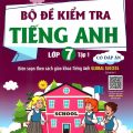 PDF | Bộ đề kiểm tra tiếng Anh lớp 7 tập 1, Global Success, Nguyễn Thị Thu Huế