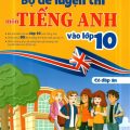 PDF | Bộ đề luyện thi môn tiếng Anh vào lớp 10 có đáp án, Bùi Văn Vinh