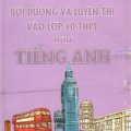 PDF | Bồi dưỡng và luyện thi vào lớp 10 THPT môn Tiếng Anh, Phan Chí Nghĩa