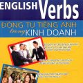 PDF | Business English Verbs, Động từ tiếng Anh trong kinh doanh, Hoàng Nguyên PDF | Business English Verbs, Động từ tiếng Anh trong kinh doanh, Hoàng Nguyên