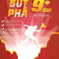 PDF | Bứt phá 9+ môn tiếng Anh lớp 10, Trịnh Quang Minh (Tiếng Anh 10) PDF | Bứt phá 9+ môn tiếng Anh lớp 10, Trịnh Quang Minh (Tiếng Anh 10)