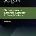 PDF | CFA 2025 Level III Schweser's Secret Sauce Private Markets
