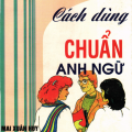 PDF | Cách dùng chuẩn Anh ngữ, Mai Xuân Huy, Jon Blundell, Jonathan Higgens, Nigel Middlemiss (Oxford)