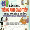 (PDF) Cẩm nang giao tiếp tiếng Anh trong mọi tình huống, Lê Văn Sự, Communicative English in all Situations (PDF) Cẩm nang giao tiếp tiếng Anh trong mọi tình huống, Lê Văn Sự, Communicative English in all Situations