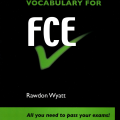 PDF | Check your vocabulary for FCE, Rawdon Wyatt