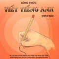 PDF | Công thức viết tiếng Anh siêu tốc, Thùy Dung