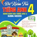 PDF | Đề kiểm tra tiếng Anh 4 Global Success 4, Nguyễn Hoàng Thanh Ly, Nguyễn Văn Hai, Hồ Tấn Mẫn