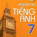 PDF | Đề kiểm tra tiếng Anh 7, global success 7, Mai Lan Hương, Nguyễn Phạm Ngọc Phượng, Nguyễn Thị Kim Ngọc