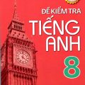 PDF | Đề kiểm tra tiếng Anh 8, global success 8, Mai Lan Hương, Nguyễn Phạm Ngọc Phượng, Nguyễn Thị Kim Ngọc