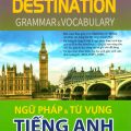 PDF | Destination B1 Grammar and Vocabulary, Ngữ pháp từ vựng tiếng Anh B1 tập 2, Bùi Văn Vinh, Thái Vân Anh, Nguyễn Thị Phương Anh, Đỗ Thị Lan Anh