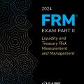PDF | FRM 2024 Part II - GARP Book 4, Liquidity and Treasury Risk Measurement and Management (FRM GARP)
