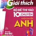PDF | Giải thích bộ đề thi vào 10 chuyên khối chuyên Anh, Bộ sách trợ thủ cho hành trình vào 10 chuyên, Dương Hương