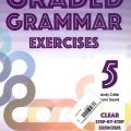 PDF | Graded Grammar exercises 5, Andy Cribb, Lynn Sauve, Clear Step-by-step exercises to build up language structures PDF | Graded Grammar exercises 5, Andy Cribb, Lynn Sauve, Clear Step-by-step exercises to build up language structures