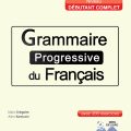 PDF + Mp3 | Grammaire Progressive du Francais, avec 200 exercices, Niveau Debutant Complet PDF + Mp3 | Grammaire Progressive du Francais, avec 200 exercices, Niveau Debutant Complet