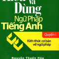 PDF | Hiểu và dùng ngữ pháp tiếng anh quyển 1, kiến thức cơ bản về ngữ pháp, Nguyễn Thuần Hậu