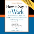 PDF | How to Say It at Work, Jack Griffin (2nd edition)