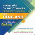 PDF | Hướng dẫn ôn thi tốt nghiệp THPT môn tiếng Anh 2025, Nguyễn Thị Kim Phượng, Hồ Thị Thanh Huyền, Bùi Trí Vũ Nam (theo chương trình giáo dục phổ thông 2018)