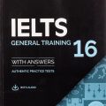 PDF + Mp3 | Ielts 16 General Training with answers, Authentic Practice Tests + Resources Bank