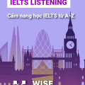 PDF | Ielts Listening, cẩm nang học Ielts từ A-Z, Wise English