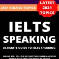 PDF | Ielts Speaking, 250+ solved topics, ultimate guide to ielts speaking, Darshan Singh