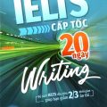 PDF | Ielts cấp tốc 20 ngày Writing, Lê Quang Dũng, bộ sách giúp giảm 2/3 thời gian ôn thi, band 6.0 PDF | Ielts cấp tốc 20 ngày Writing, Lê Quang Dũng, bộ sách giúp giảm 2/3 thời gian ôn thi, band 6.0