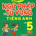 PDF | Luyện chuyên sâu ngữ pháp và từ vựng tiếng Anh lớp 5, Global Success 5 tập 1, Đại Lợi