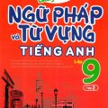 PDF | Luyện chuyên sâu ngữ pháp và từ vựng tiếng Anh lớp 9 tập 2, Đại Lợi, Hằng Nguyên