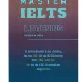 PDF + Mp3 | Master Ielts Listening version 2024, Luyện Ielts Listening theo dạng bài, bộ tài liệu đầu tiên và duy nhất tổng hợp, 90+ bài tập Ielts Listening theo từng section PDF + Mp3 | Master Ielts Listening version 2024, Luyện Ielts Listening theo dạng bài, bộ tài liệu đầu tiên và duy nhất tổng hợp, 90+ bài tập Ielts Listening theo từng section
