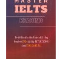 PDF | Master Ielts Reading, Luyện Ielts reading theo dạng bài, bộ tài liệu đầu tiên và duy nhất tổng hợp hơn 200+ bài tập Ielts Reading theo từng dạng bài PDF | Master Ielts Reading, Luyện Ielts reading theo dạng bài, bộ tài liệu đầu tiên và duy nhất tổng hợp hơn 200+ bài tập Ielts Reading theo từng dạng bài
