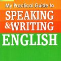 (Review PDF) | My Practical Guide to Speaking and Writing English, Alison Wood, Mike Black, Learners (Review PDF) | My Practical Guide to Speaking and Writing English, Alison Wood, Mike Black, Learners