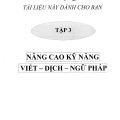 PDF | Nâng cao kỹ năng viết, dịch, ngữ pháp, tập 3 HSK 3 - Học tiếng Trung thật thú vị, T3, bài tập áp dụng hán ngữ 3