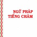 PDF  Ngữ pháp tiếng Chăm, Bùi Khánh Thế, TTNC Việt Nam- Đông Nam Á
