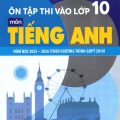 PDF | Ôn tập thi vào lớp 10 môn tiếng Anh, năm học 2025- 2026 Nguyễn Thị Chi, Nguyễn Hữu Cương, Nguyễn Thu Hiền