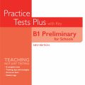(bản đẹp) | Practice Tests Plus B1 Preliminary for Schools, New Edition, Pearson, for the new 2020 exam, Mark Little, Jacky Newbrook