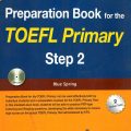(PDF + Mp3) | Preparation Book for the Toefl Primary Step 2, Blue Spring (PDF + Mp3) | Preparation Book for the Toefl Primary Step 2, Blue Spring