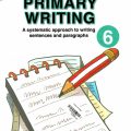 Review PDF | Primary Writing 6, A systematics approach to writing sentences and paragraphs, Scholastic, Sarah Philpot, Lesley Curnick