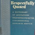 PDF | Respectfully Quoted, Suzy Platt, A dictionary of Quotations requested from the Congressional Research Service