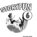 PDF | Storyfun 6 Teacher's book, second edition, Karen Saxby, Emily Hird