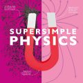 PDF | Supersimple Physics, The ultimate bite-size study guide, Smithsonian