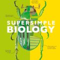 PDF | (kid science) Supersimple biology, The ultimate bite-size study guide, Smithsonian