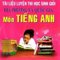 PDF | Tài liệu luyện thi học sinh giỏi địa phương và quốc gia môn tiếng Anh, Nguyễn Thị Chi, Phan Chí Nghĩa